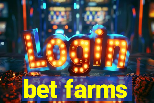 bet farms